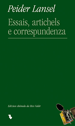 Essais, artichels e correspundenza